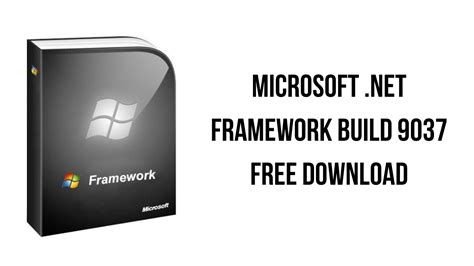 Microsoft .NET Framework Build 9037 